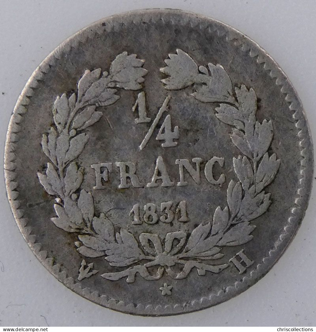 FRANCE - LOUIS PHILIPPE I - 1/4 Franc 1831H - TB -- Gad. : 355 - 1/4 Franc