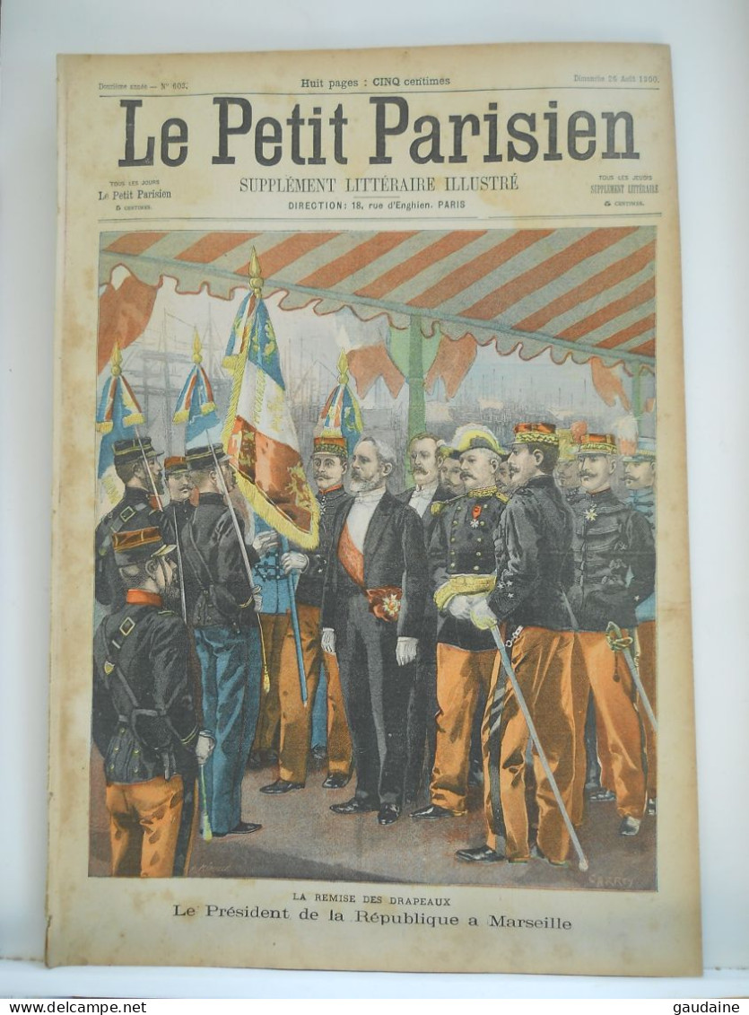 LE PETIT PARISIEN N°603 – 26 AOUT 1900 – MARSEILLE MILITAIRE - SAINT-OURS ET MEYRONNES VILLAGE ENSEVELI - Le Petit Parisien