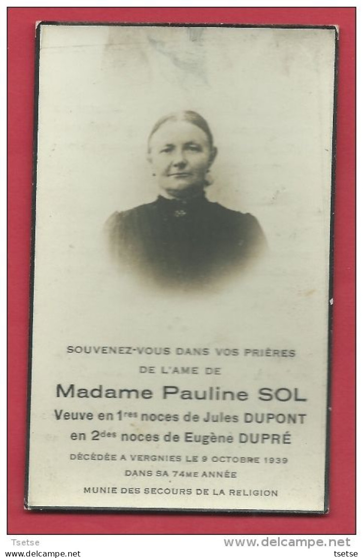 Souvenir Mortuaire - Pauline Sol , Décédée à Vergnies Le 9 Octobre 1939 - Froidchapelle