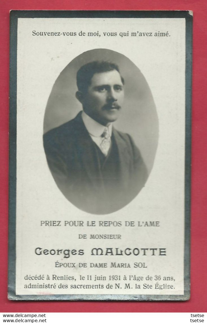 Souvenir Mortuaire - Georges Malcotte , époux Maria Sol, Décédé à Renlies 11 Juin 1931 - Beaumont