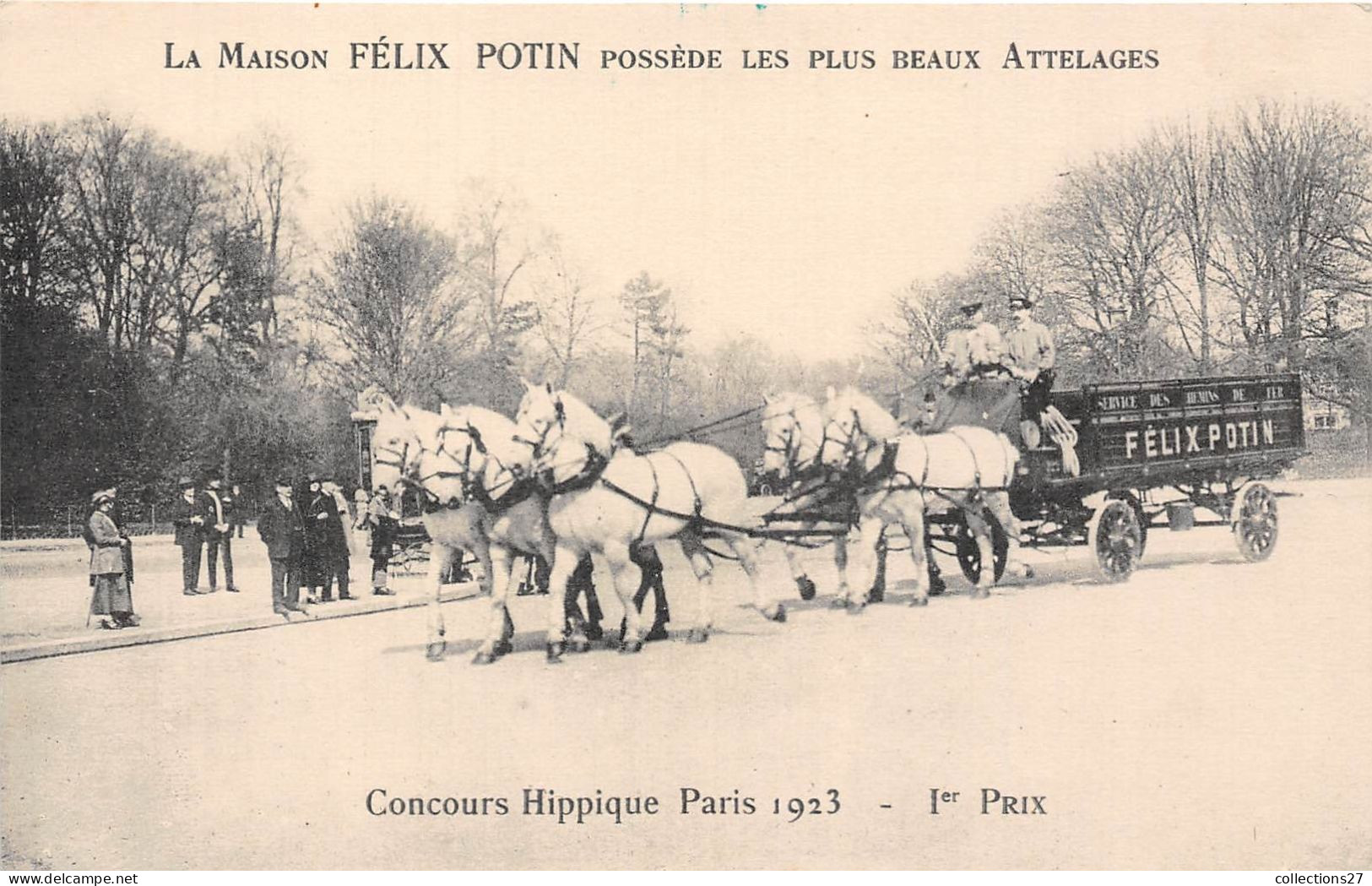 PARIS- LA MAISON FELIX POTIN POSSEDE LES PLUS BEAUX ATTELAGES- CONCOURS HIPPIQUE PARIS 1923 - 1er PRIX - Autres & Non Classés