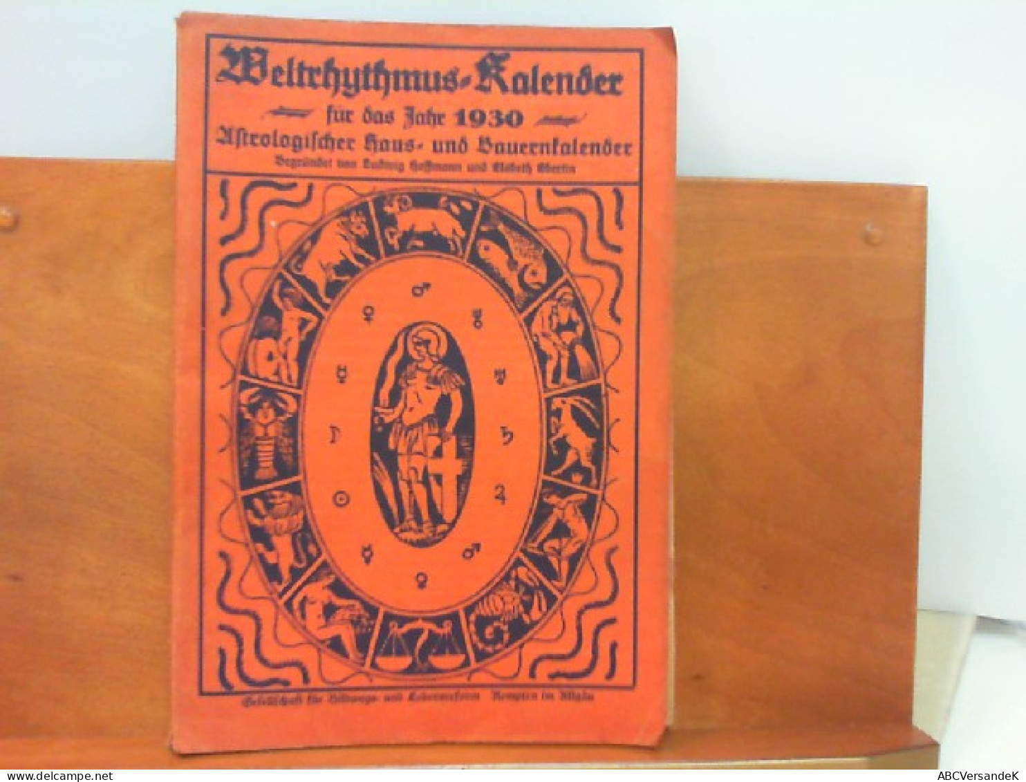 Weltrhythmus - Kalender Für Das Jahr 1930 / 6. Jahrgang : Astrologischer Haus - Und Bauernkalender - Calendarios