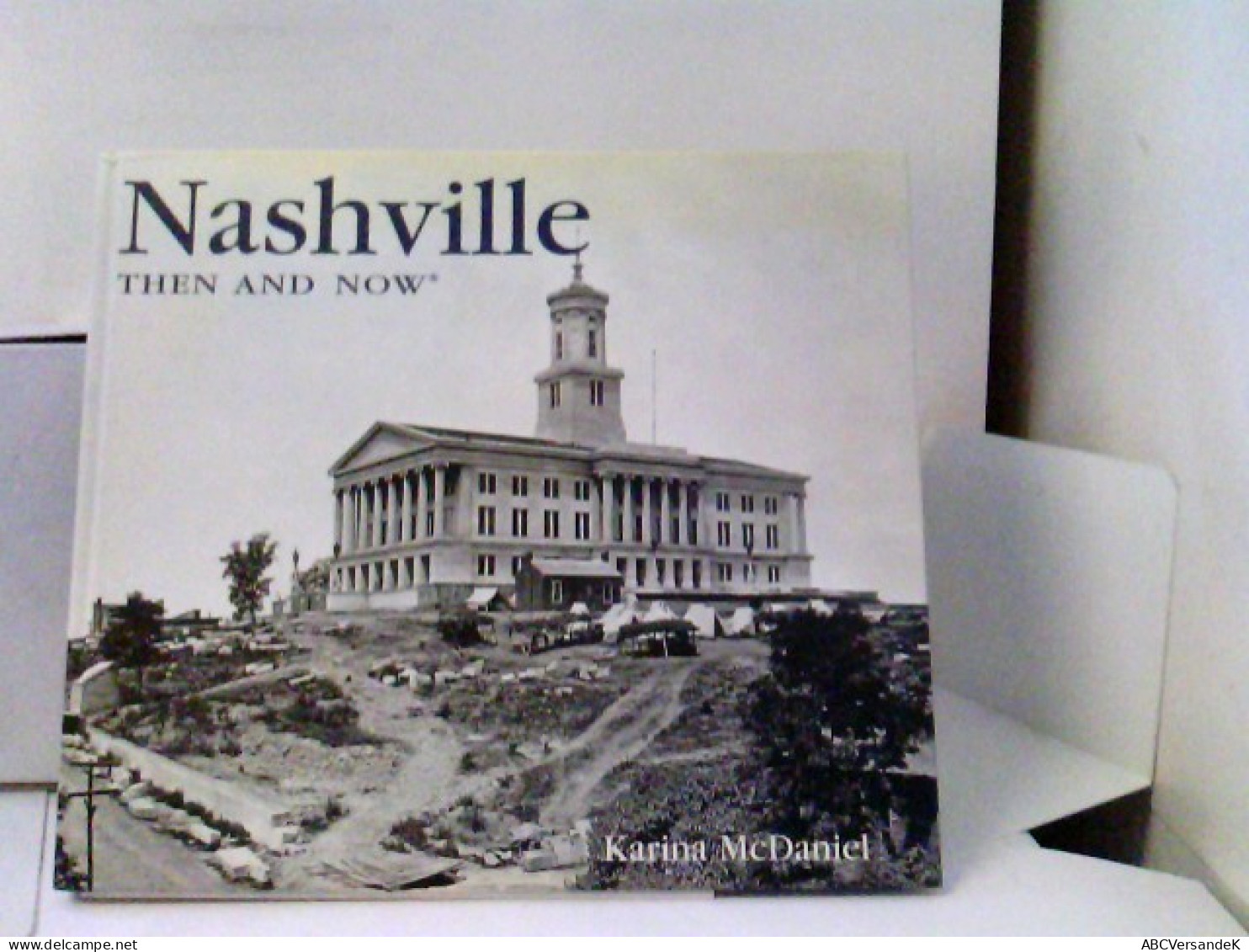 Nashville Then And Now (Then & Now Thunder Bay) - América