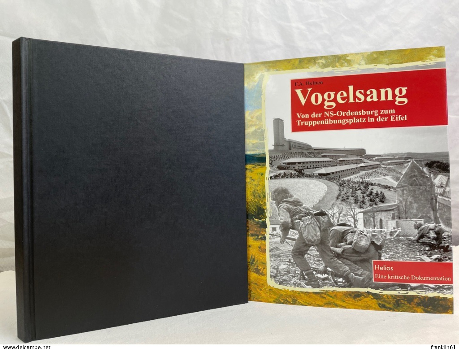 Vogelsang : Von Der NS-Ordensburg Zum Truppenübungsplatz ; Eine Dokumentation. - Polizie & Militari