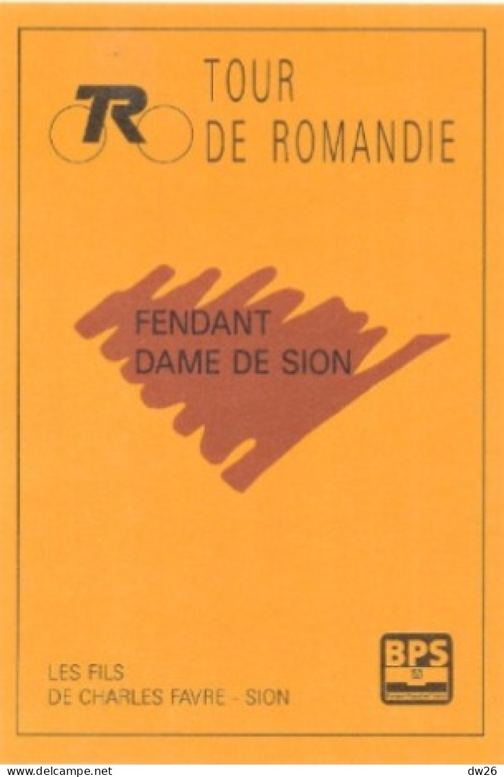 Etiquette Cyclisme: Fendant Dame De Sion (Suisse) Tour De Romandie Cycliste - Charles Favre, Producteur - Ciclismo