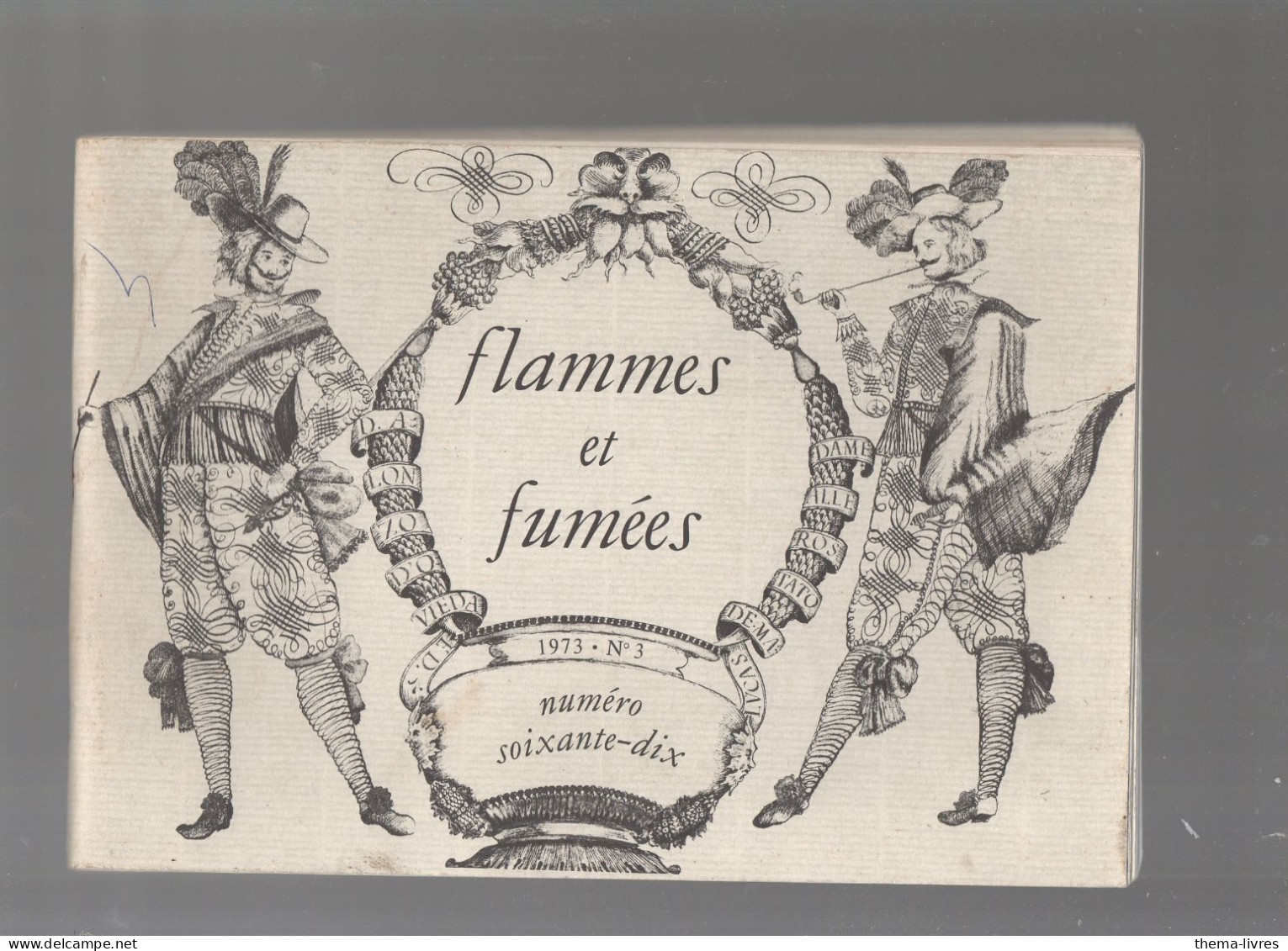 REVUE Flammes Et Fumees N°70     (CAT5706) - Literatur