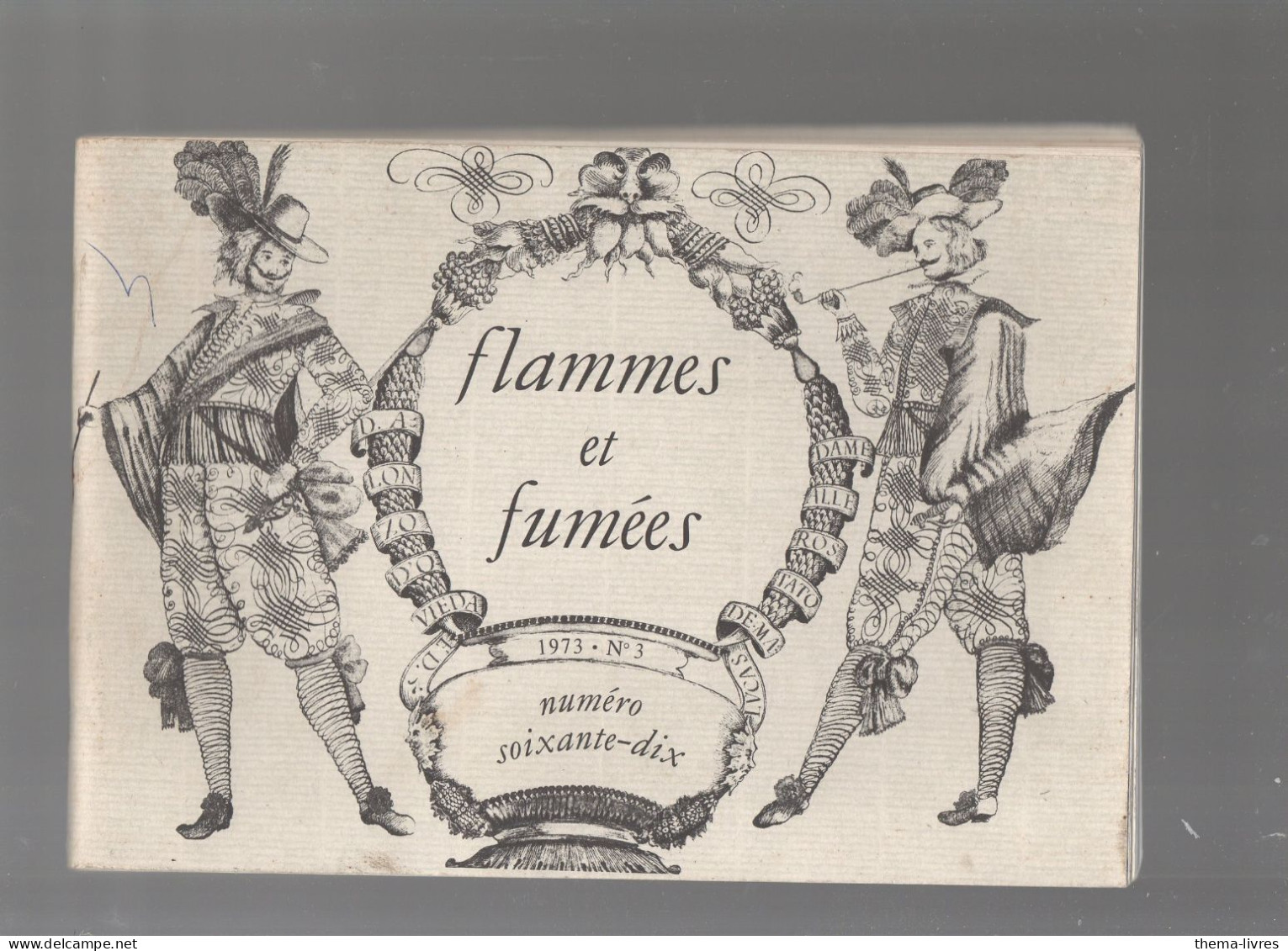 REVUE Flammes Et Fumees N°70     (CAT5706) - Libri