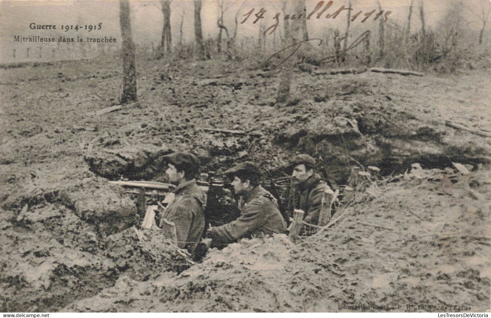 Militaria - Guerre 1914-1915 - Mitrailleuses Dans La Tranchée - Oblitérée Le 14 Juillet 1915 - Carte Postale Ancienne - Guerre 1914-18