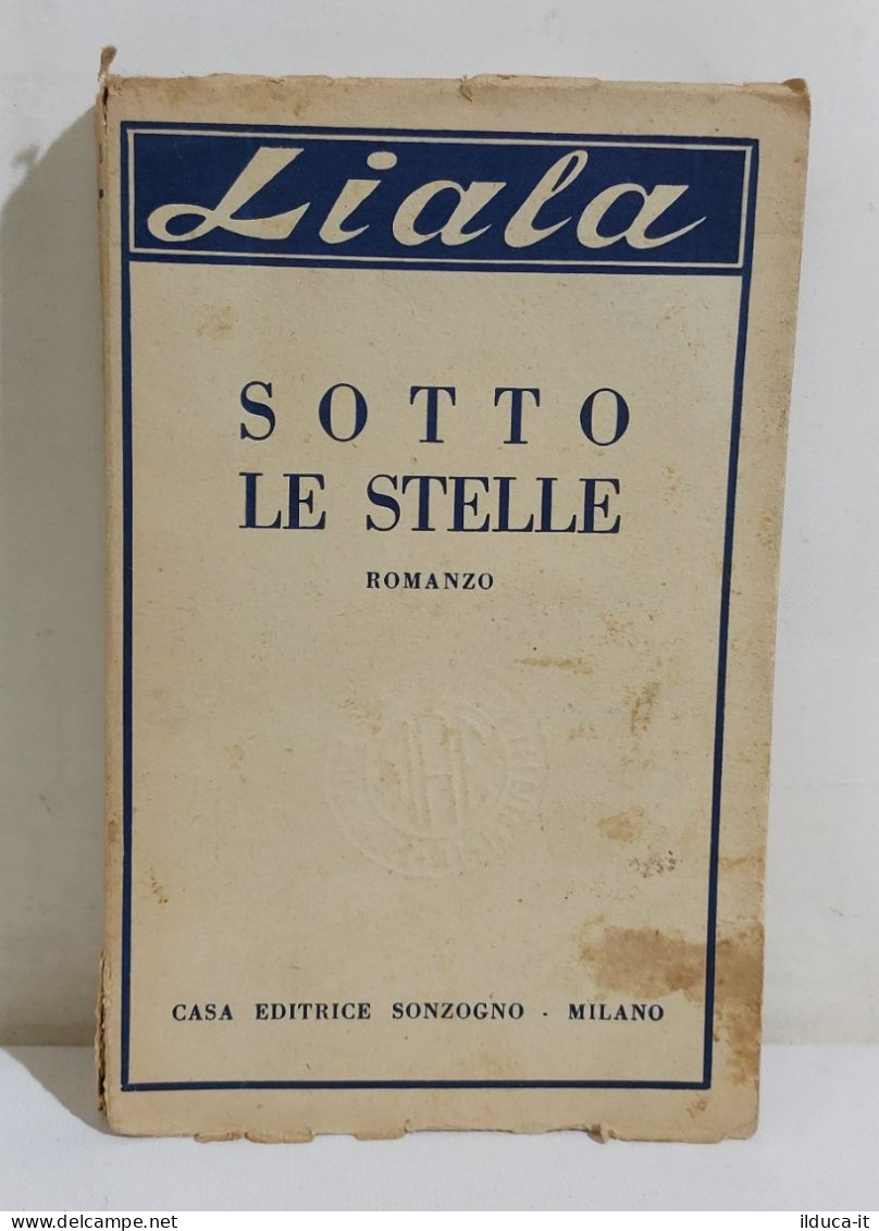 I115738 Liala - Sotto Le Stelle - Sonzogno 1963 - Novelle, Racconti