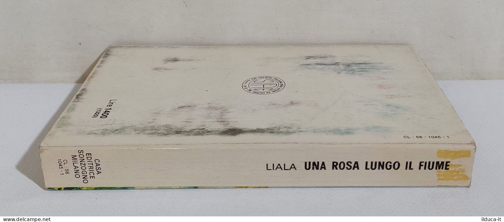 I115743 Liala - Una Rosa Lungo Il Fiume - Sonzogno 1975 - Erzählungen, Kurzgeschichten