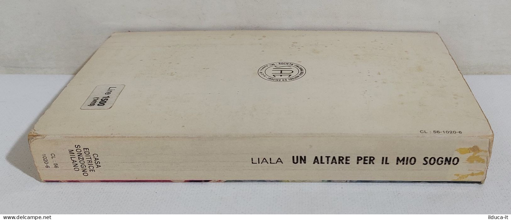 I115744 Liala - Un Altare Per Il Mio Sogno - Sonzogno 1974 - Sagen En Korte Verhalen