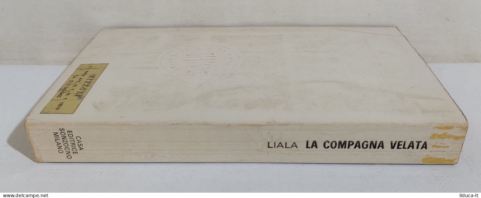 I115746 Liala - La Compagna Velata - Sonzogno 1972 - Nouvelles, Contes