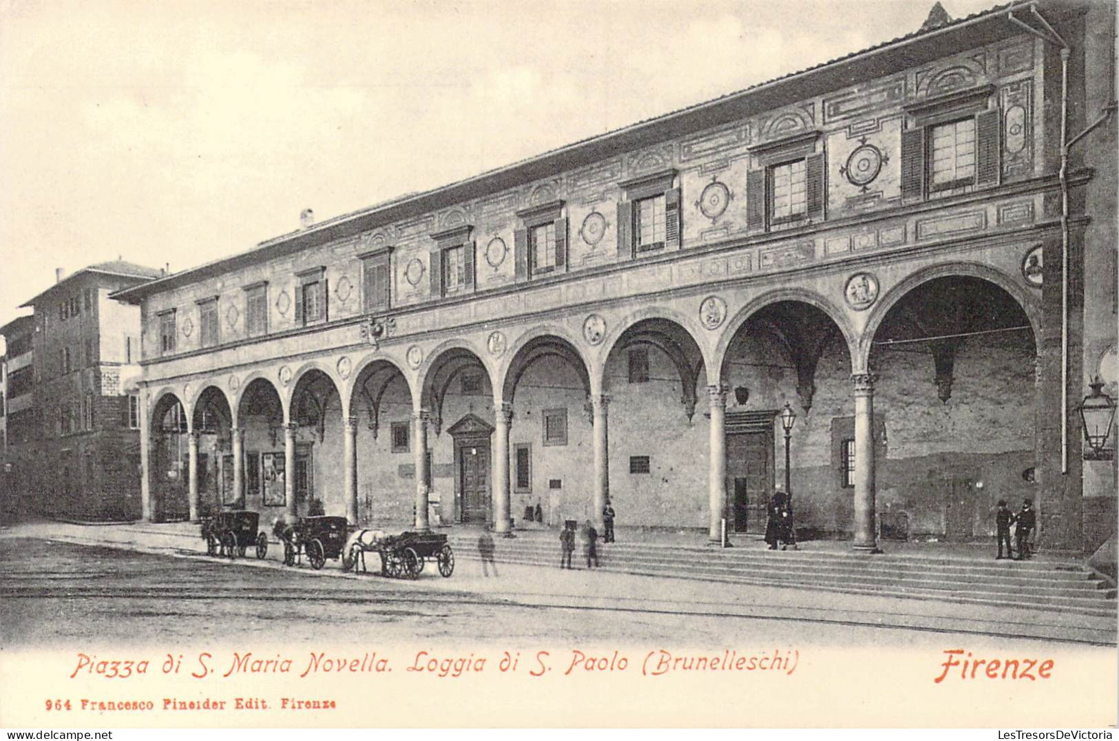 ITALIE - Firenze - Piazza Di S.Maria Novella - Loggia Di S.Paolo ( Brunelleschi ) - Carte Postale Ancienne - Firenze