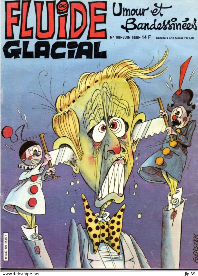 PORT OFFERT : FLUIDE GLACIAL N° 108, Mai 1985 , 68 Pages , Voir Le Sommaire - Fluide Glacial