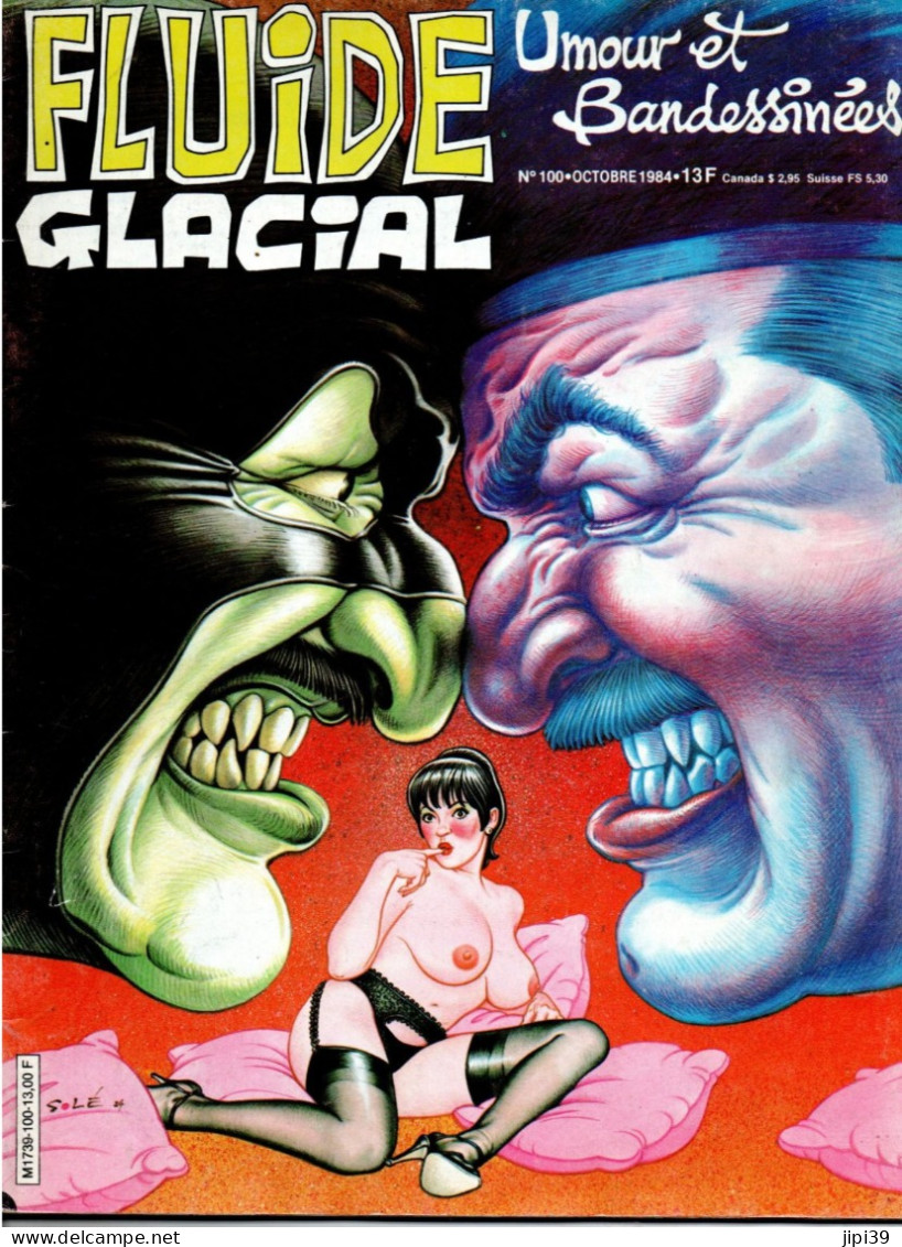 PORT OFFERT : FLUIDE GLACIAL N° 100, Octobre 1984 , 68 Pages , Voir Le Sommaire - Fluide Glacial