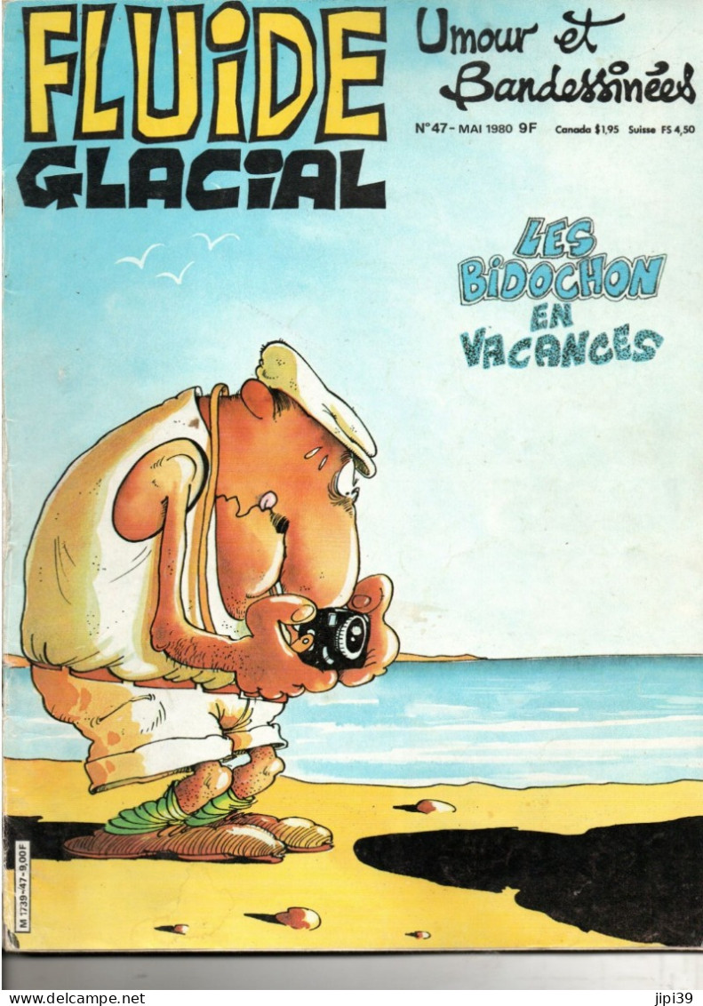 PORT OFFERT : FLUIDE GLACIAL N°47, Mai1980 , 68 Pages , Voir Le Sommaire - Fluide Glacial