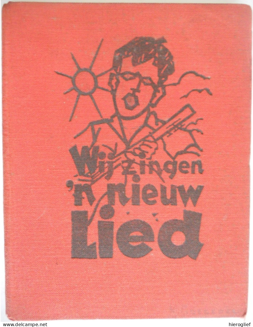 We Zingen 'n Nieuw Lied 1936 Uitgave Caritas Studenten Antwerpen + K.S.A. Oostvlaanderen Gent / Zang Liederen Muziek - Practical
