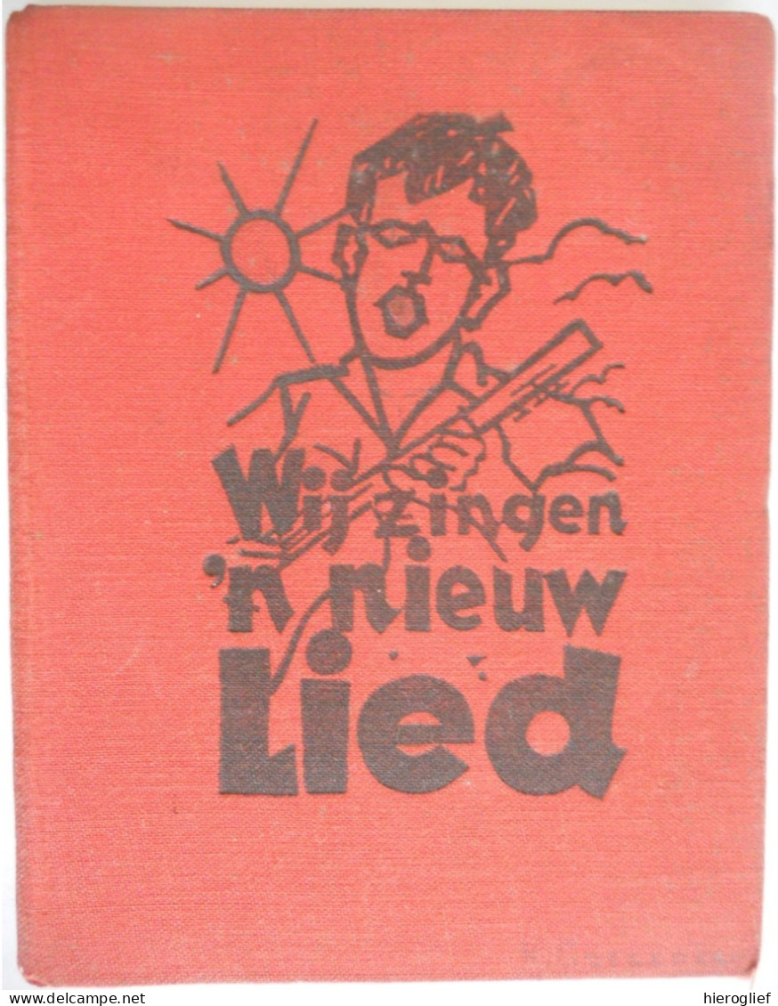 We Zingen 'n Nieuw Lied 1936 Uitgave Caritas Studenten Antwerpen + K.S.A. Oostvlaanderen Gent / Zang Liederen Muziek - Sachbücher