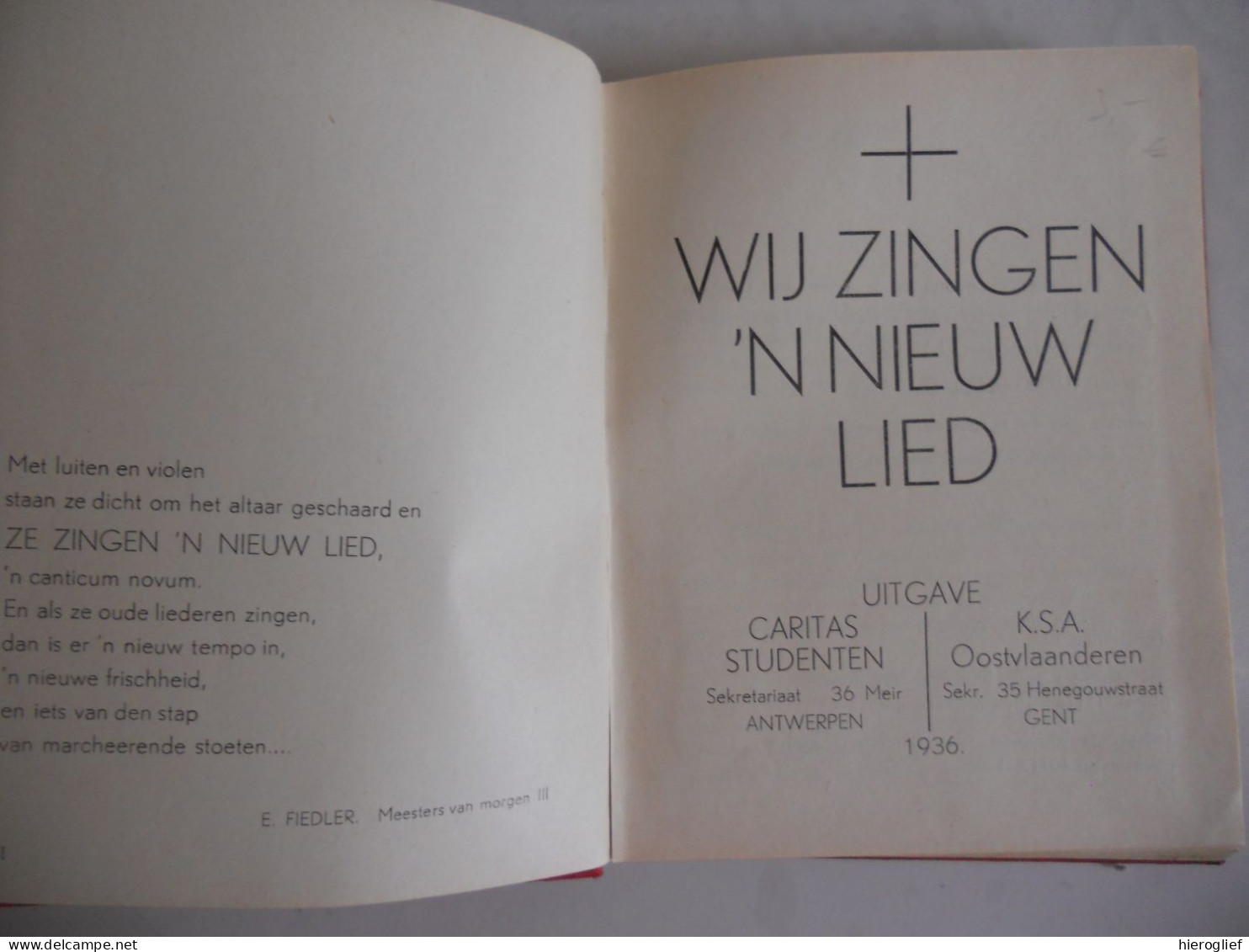 We Zingen 'n Nieuw Lied 1936 Uitgave Caritas Studenten Antwerpen + K.S.A. Oostvlaanderen Gent / Zang Liederen Muziek - Prácticos