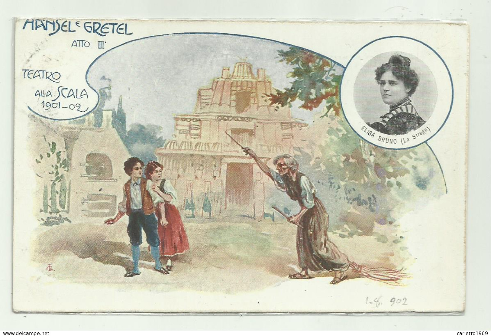HANSEL E GRETEL ATTO III - TEATRO ALLA SCALA 1901/1902 - VIAGGIATA FP - Opera