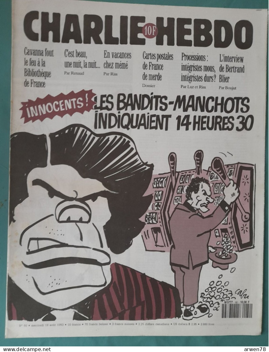 CHARLIE HEBDO 1993 N° 60 BERNARD TAPIE INNOCENT LES BANDIS MANCHOTS INDIQUAIENT 14 HEURES 30 - Humor