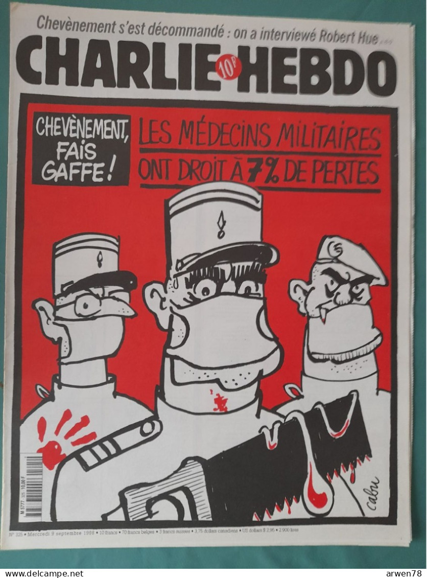 CHARLIE HEBDO 1998 N° 325 CHEVENEMENT FAIS GAFFE LES MEDECINS MILITAIRES ONT DROIT A 7 POUR 100 DE PERTES - Humour
