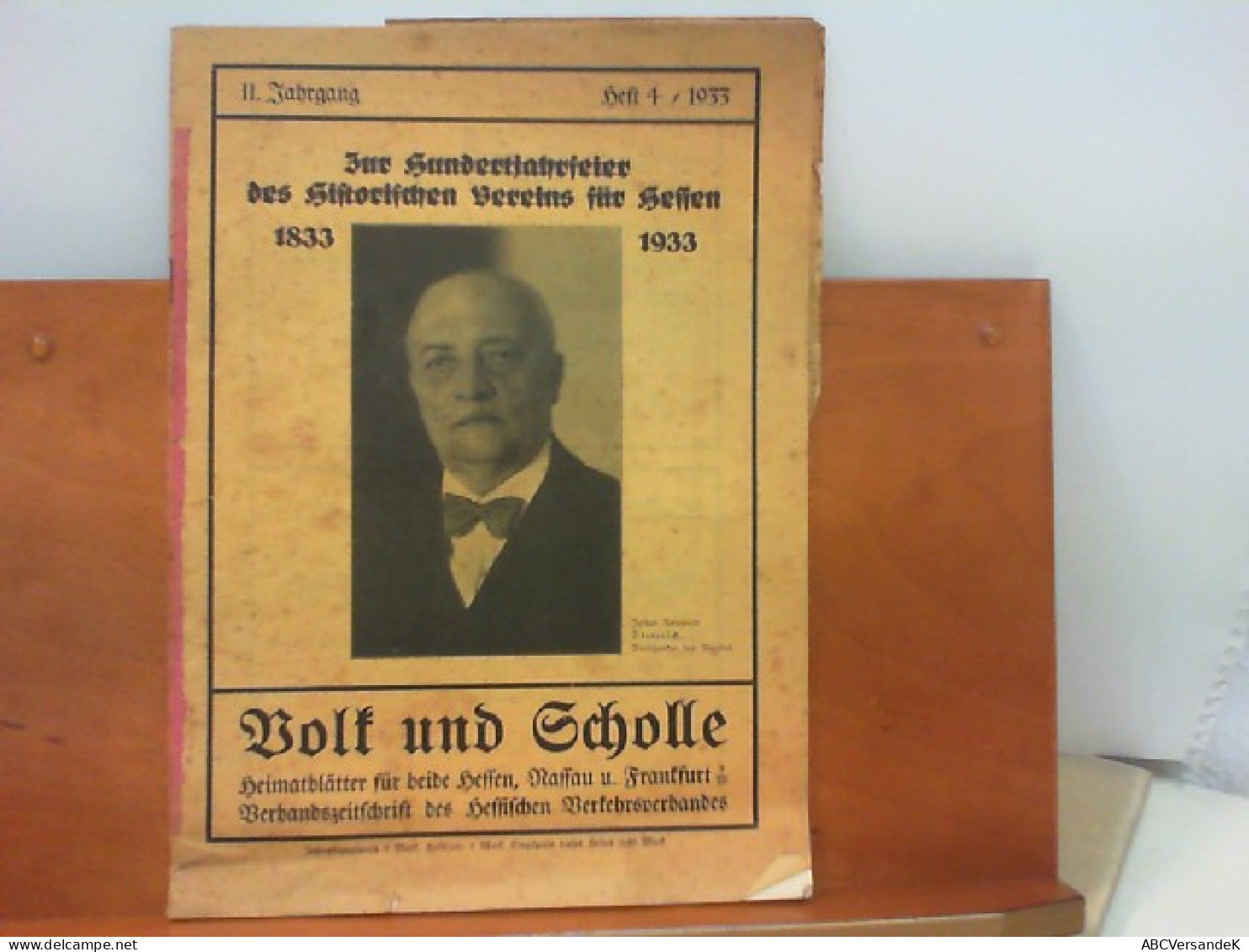 Zur Hundertjahrfeier Des Historischen Vereins Für Hessen 1833 - 1933 : 11. Jahrgang / Heft 4 - Hessen
