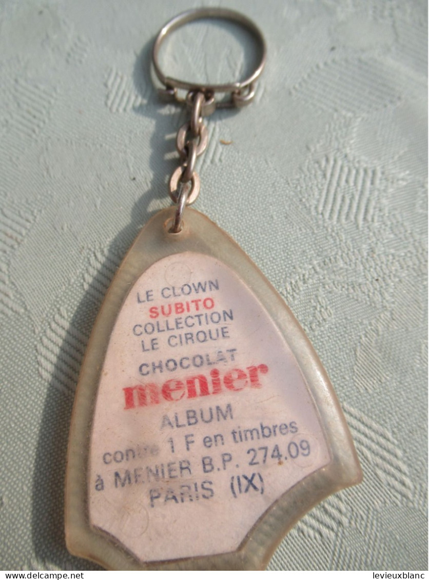 Porte-Clé Publicitaire Ancien/ Chocolat /Chocolat MENIER/ Le Clown  SUBITO/ Plastique/ Vers 1960-1970   POC599 - Key-rings