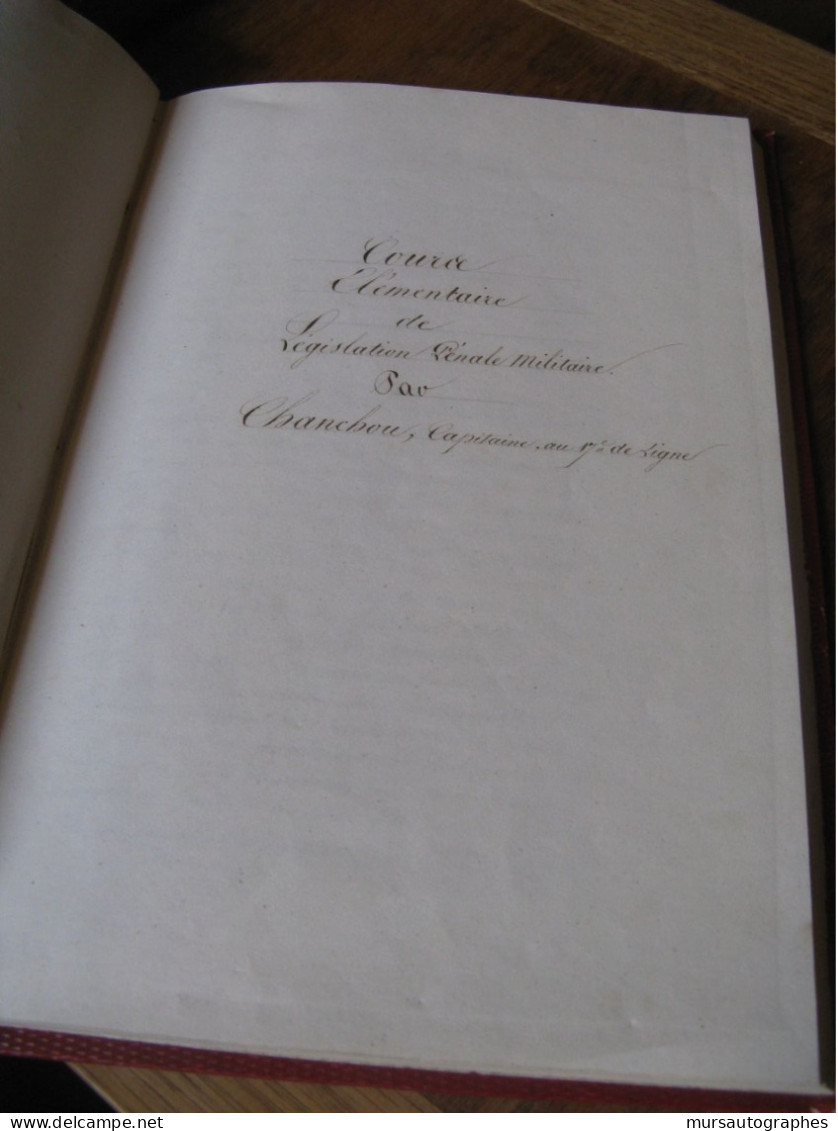 CHANCHOU Manuscrit Autographe Relié "COURS ELEMENTAIRE DE LEGISLATION PENALE MILITAIRE" 1840 CONSEILS GUERRE CRIMES - Politisch Und Militärisch