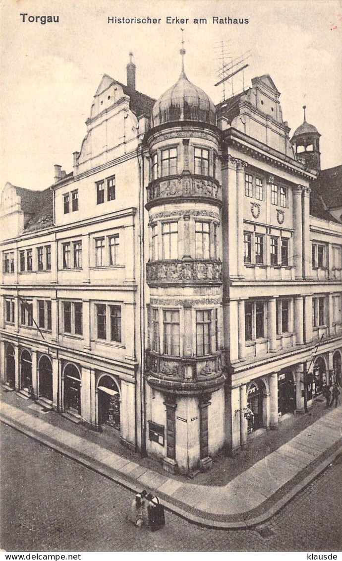 Torgau - Historischer Erker Am Rathaus Gel.1918 - Torgau