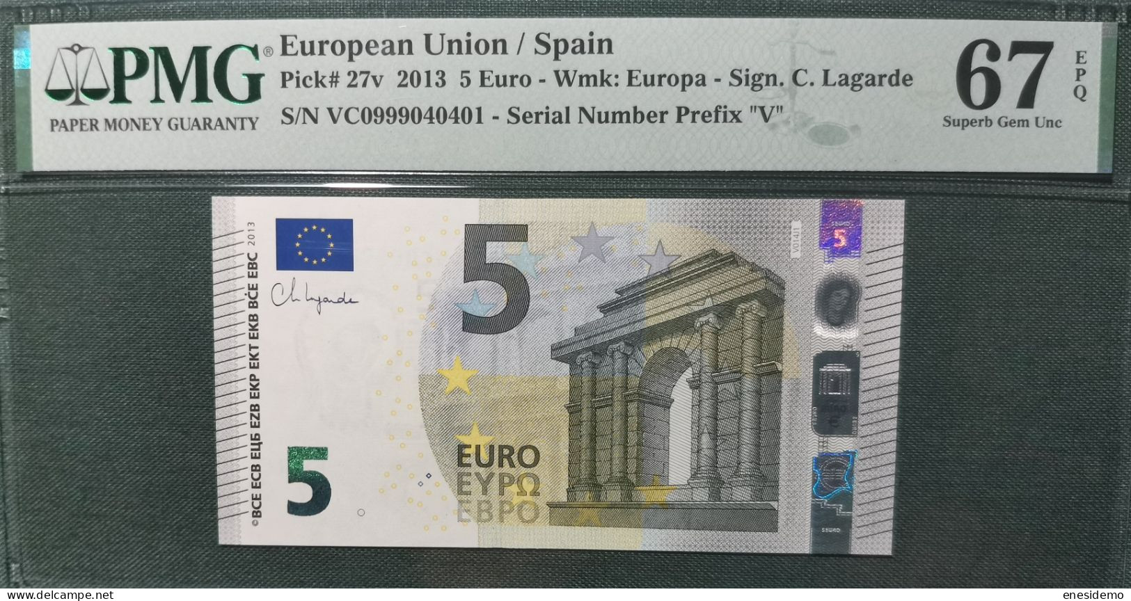 5 EURO SPAIN 2013 LAGARDE V014J1 VC SC FDS UNC. PERFECT PMG 67 EPQ ONLY FOUR NUMBERS - 5 Euro