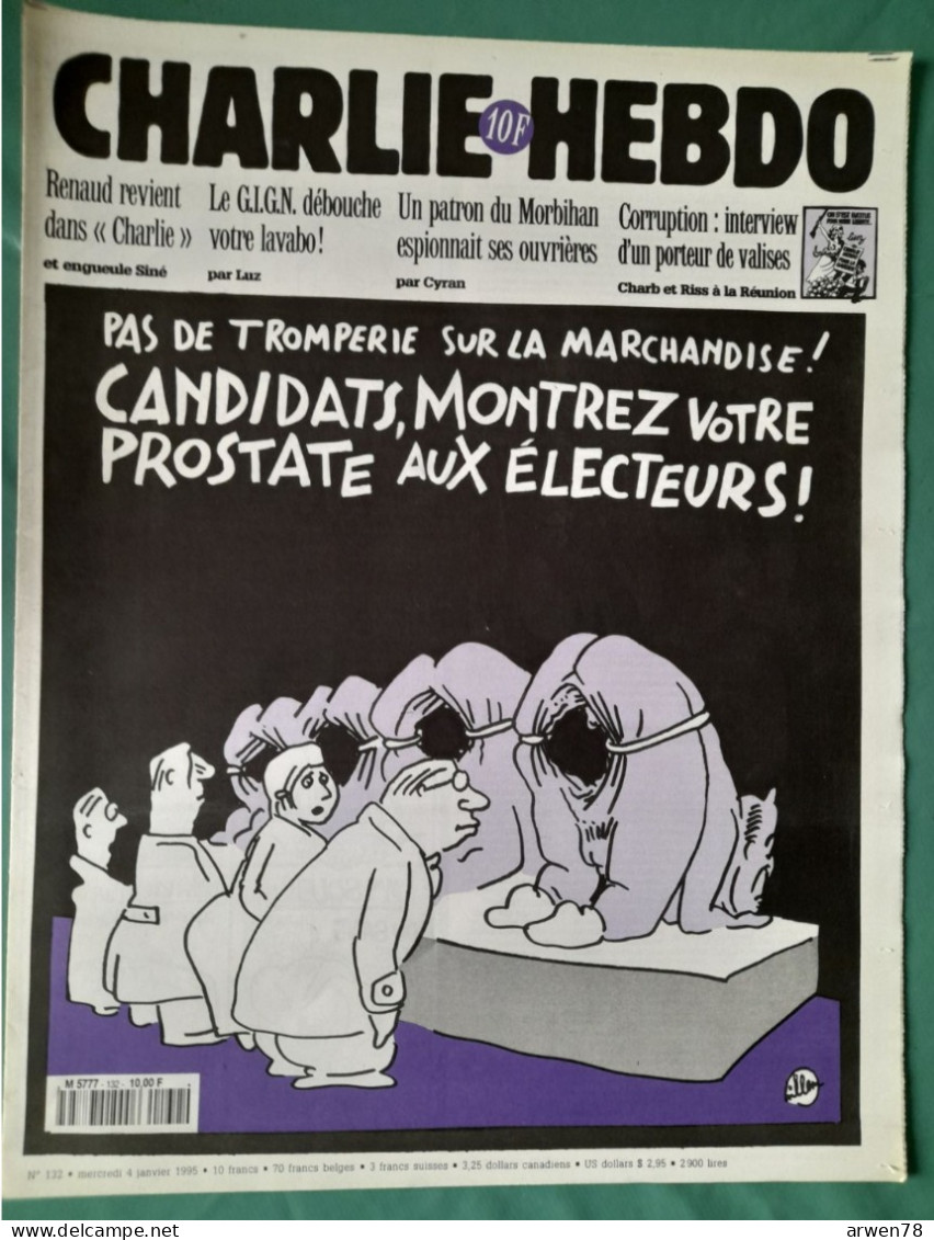 CHARLIE HEBDO 1995 N° 132 ELECTIONS PAS DE TROMPERIE MONTEZ VOTRE PROSTATE - Humor