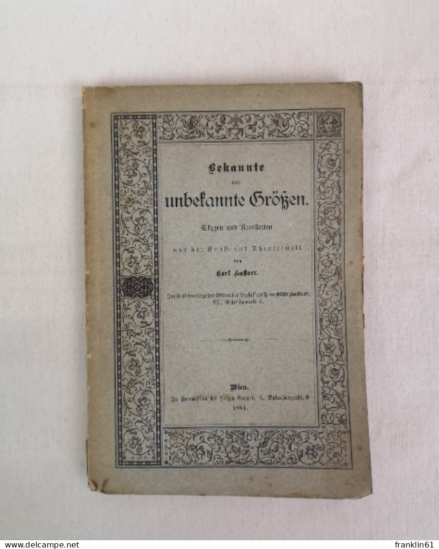 Bekannte Und Unbekannte Größen. Skizzen Und Noveletten Aus Der Kunst- Und Theaterwelt. - Théâtre & Danse