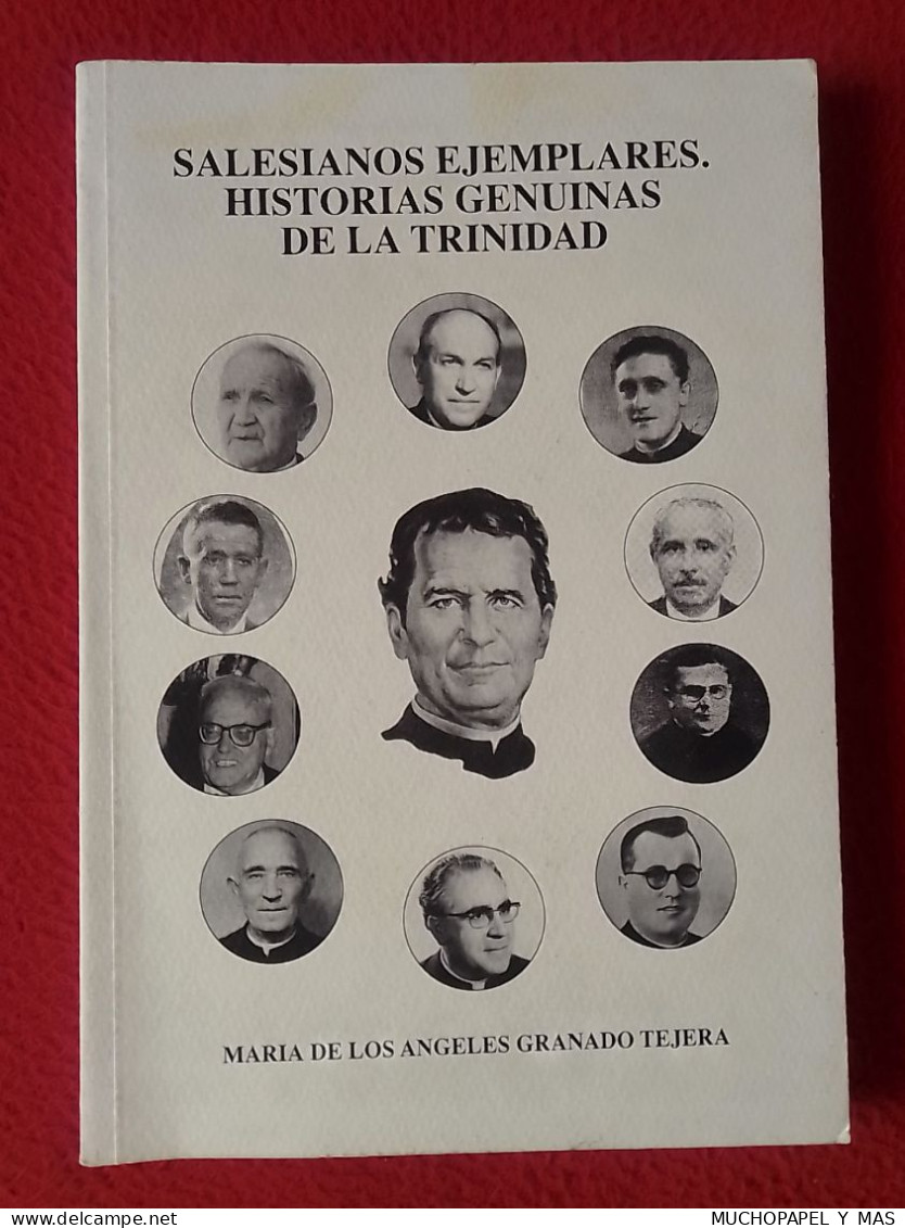 LIBRO SALESIANOS EJEMPLARES. HISTORIAS GENUINAS DE LA TRINIDAD, MARÍA DE LOS ÁNGELES GRANADO TEJERA. VER FOTOS..RELIGION - Religión Y Paraciencias