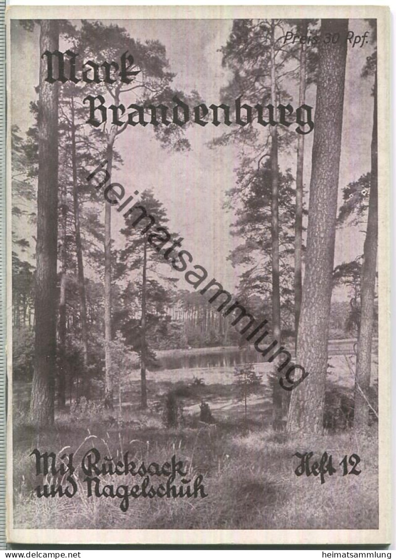 Mit Rucksack Und Nagelschuh Heft 12 - Auf Fontanes Spuren Durch Die Mark Brandenburg 1932 - 40 Seiten Mit 12 Abbildungen - Unclassified