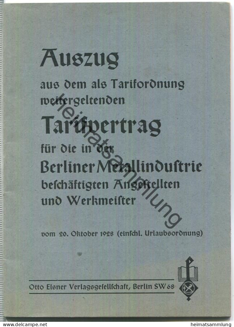 Auszug Aus Dem Tarifvertrag Für Die Berliner Metallindustrie Vom Oktober 1928 - Otto Elsner Verlagsgesellschaft Berlin - Contemporary Politics