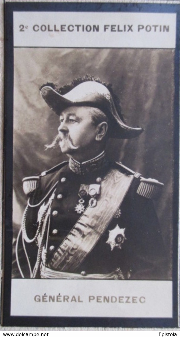 ► Général Jean Marie PENDEZEC, Né  à Louvéac - Guerre Franco-Allemande 1870 Et Du Mexique    Photo Felix POTIN 1908 - Félix Potin