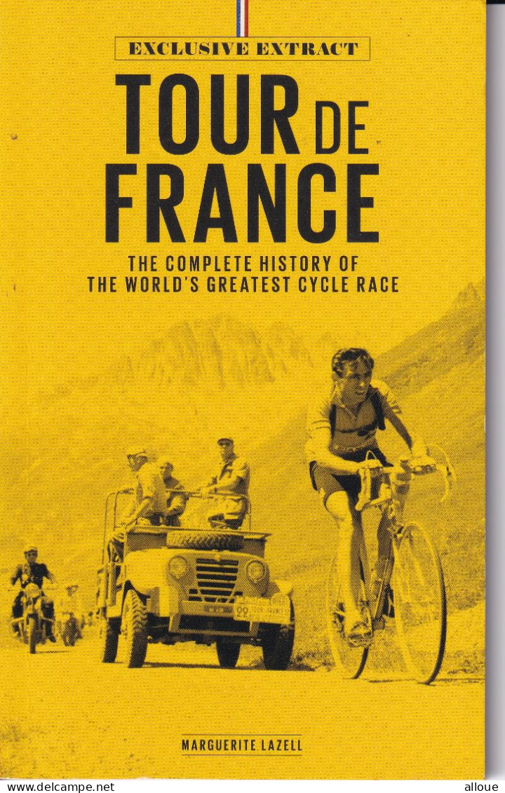 TOUR DE FRANCE - THE COMPLETE HISTORY OF THE WORLD'S GREATEST CYCLE RACE - 2017 - EN ANGLAIS - 66 PAGES FORMAT : 11x18 - Autres & Non Classés