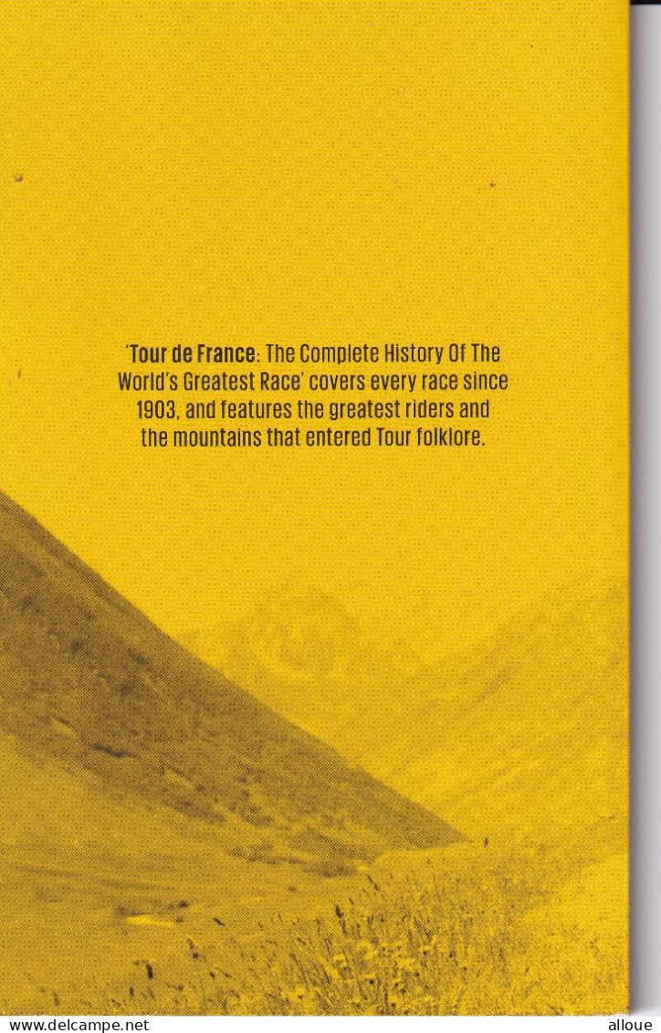 TOUR DE FRANCE - THE COMPLETE HISTORY OF THE WORLD'S GREATEST CYCLE RACE - 2017 - EN ANGLAIS - 66 PAGES FORMAT : 11x18 - Sonstige & Ohne Zuordnung