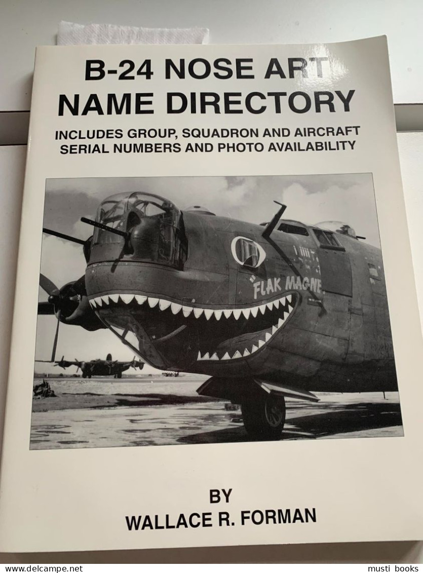(1939-1945 US ) B-24 Nose Art Name Directory. - War 1939-45