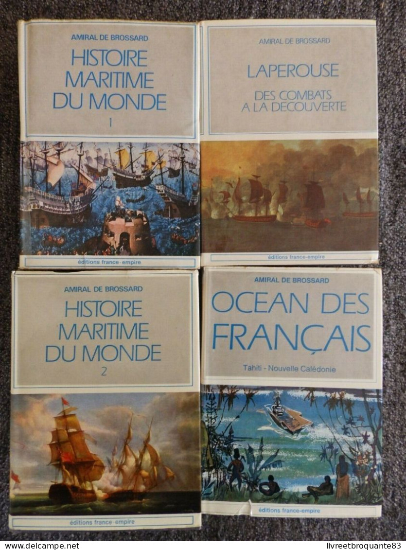 AMIRAL DE BROSSARD  HISTOIRE MARITIME DU MONDE OCEANS DES FRANCAIS  LAPEROUSE  BON ETAT - Bateaux