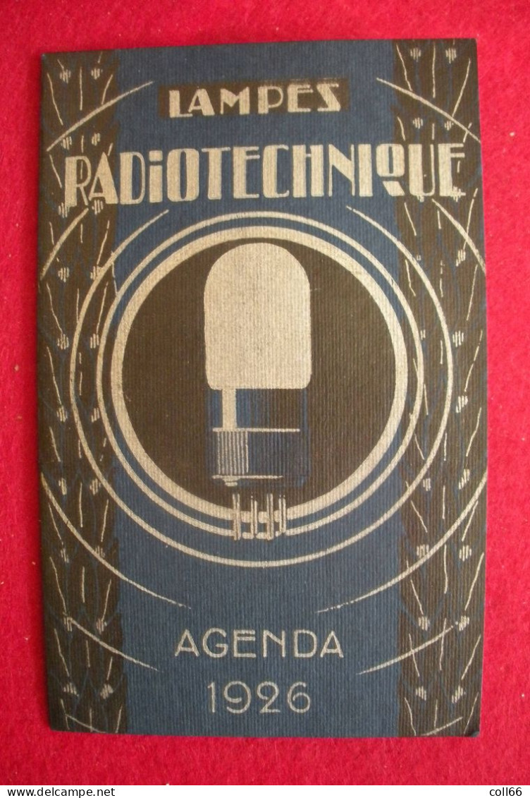 1926 Calendrier Agenda Publicité Lampes Radiotechnique Radio-micro Imp Théo Brugière Paris 8.5x13.5cm - Petit Format : 1921-40