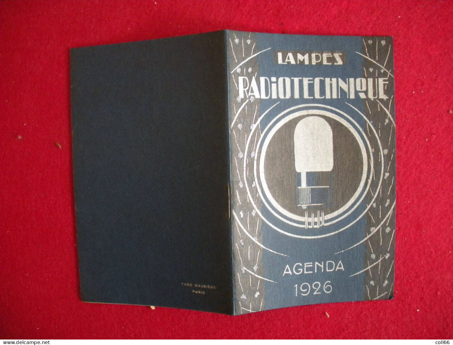 1926 Calendrier Agenda Publicité Lampes Radiotechnique Radio-micro Imp Théo Brugière Paris 8.5x13.5cm - Petit Format : 1921-40