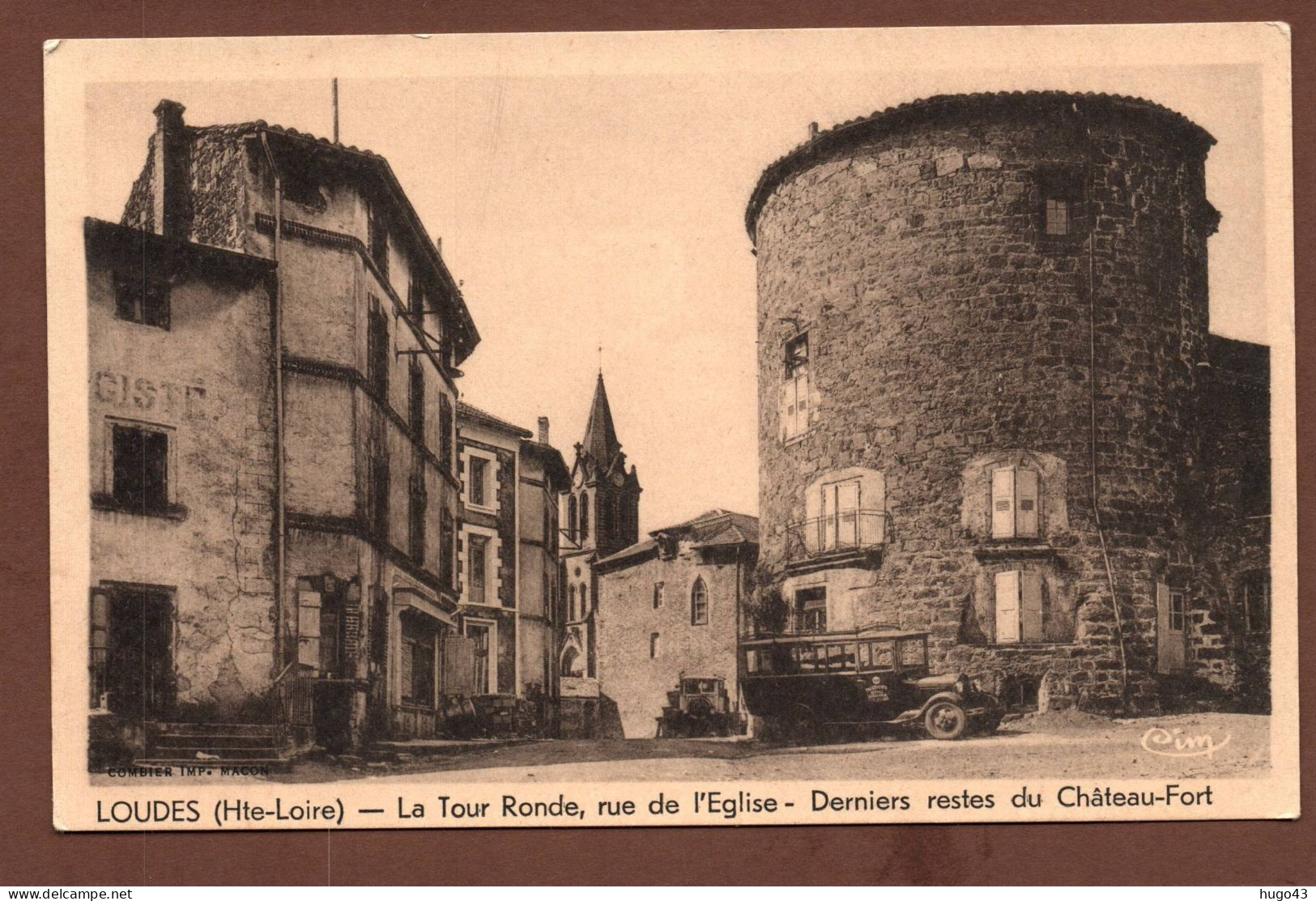 (RECTO / VERSO) LOUDES - LA TOUR RONDE - RUE DE L' EGLISE - DERNIERS RESTES DU CHATEAU FORT - VIEUX CAR - CPA - Loudes