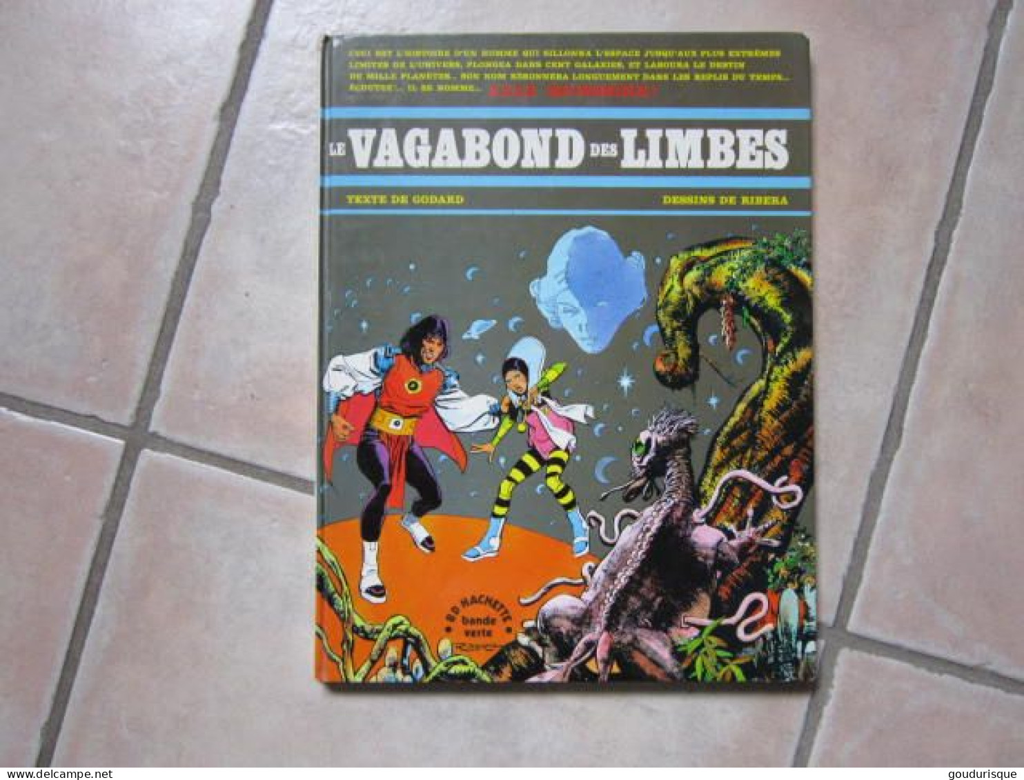 Eo LE VAGABOND DES LIMBES T1   RIBERA  GODARD   HACHETTE - Vagabond Des Limbes, Le