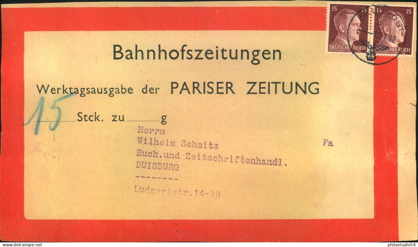 1942, Adressaufkleber "Bahnhofszeitungen Für 15 Stck Der "Pariser Zeitung"  Mit Feldpost Nach Duisburg - Cartas & Documentos