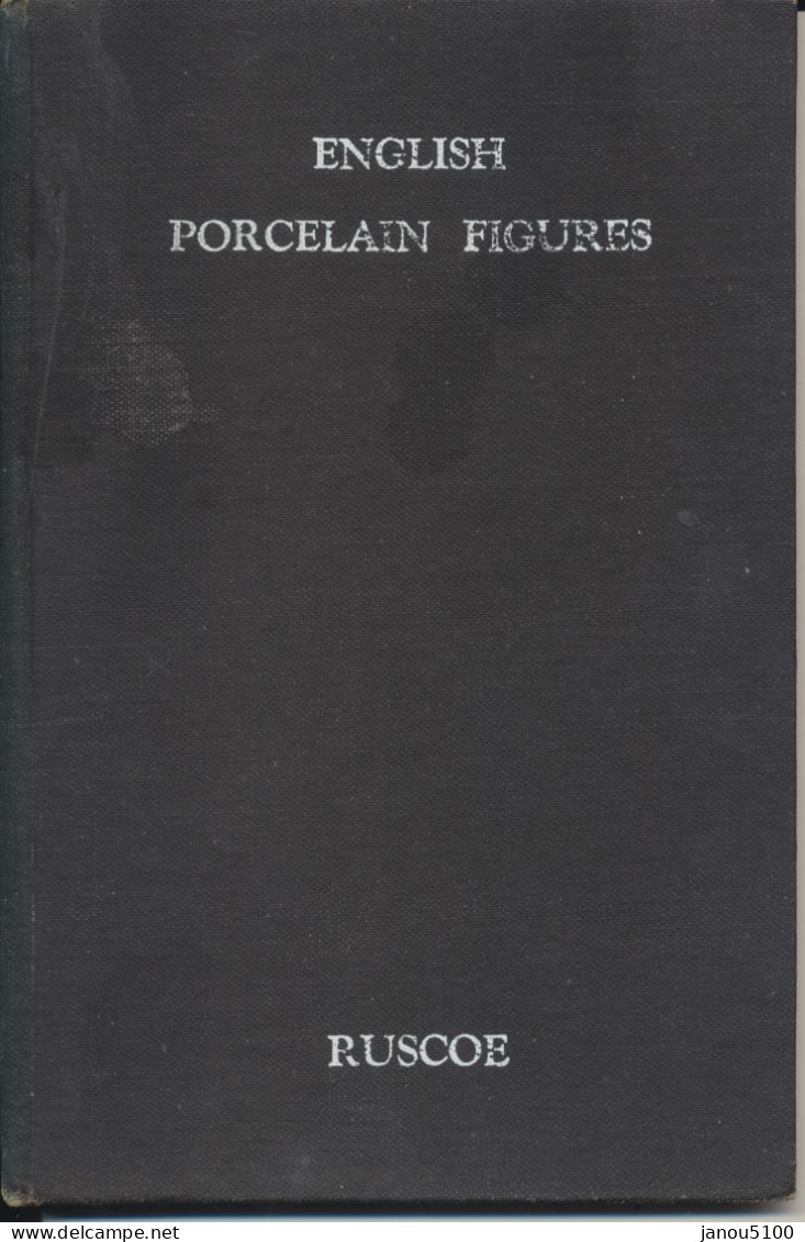 ART   ENGLISH  PORCELAIN  FIGURES   1744 - 1848      By WILLIAM  RUSCOE  (1947). - Royal Albert