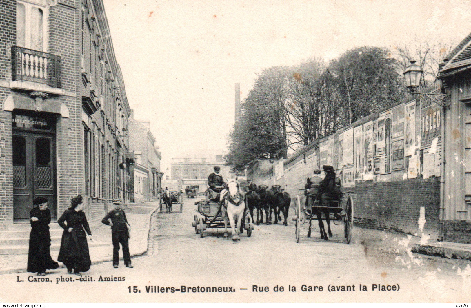 Villers-Bretonneux (Somme) Rue De La Gare (avant La Place) Edition L. Caron - Carte N° 15 Non Circulée - Villers Bretonneux