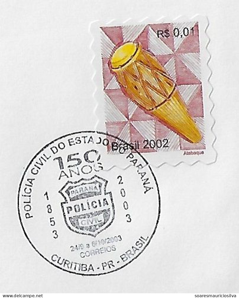 Brazil 2003 Cover With Commemorative Cancel 150 Years Of The Civil Police Of The State Of Paraná From Curitiba Badge - Police - Gendarmerie