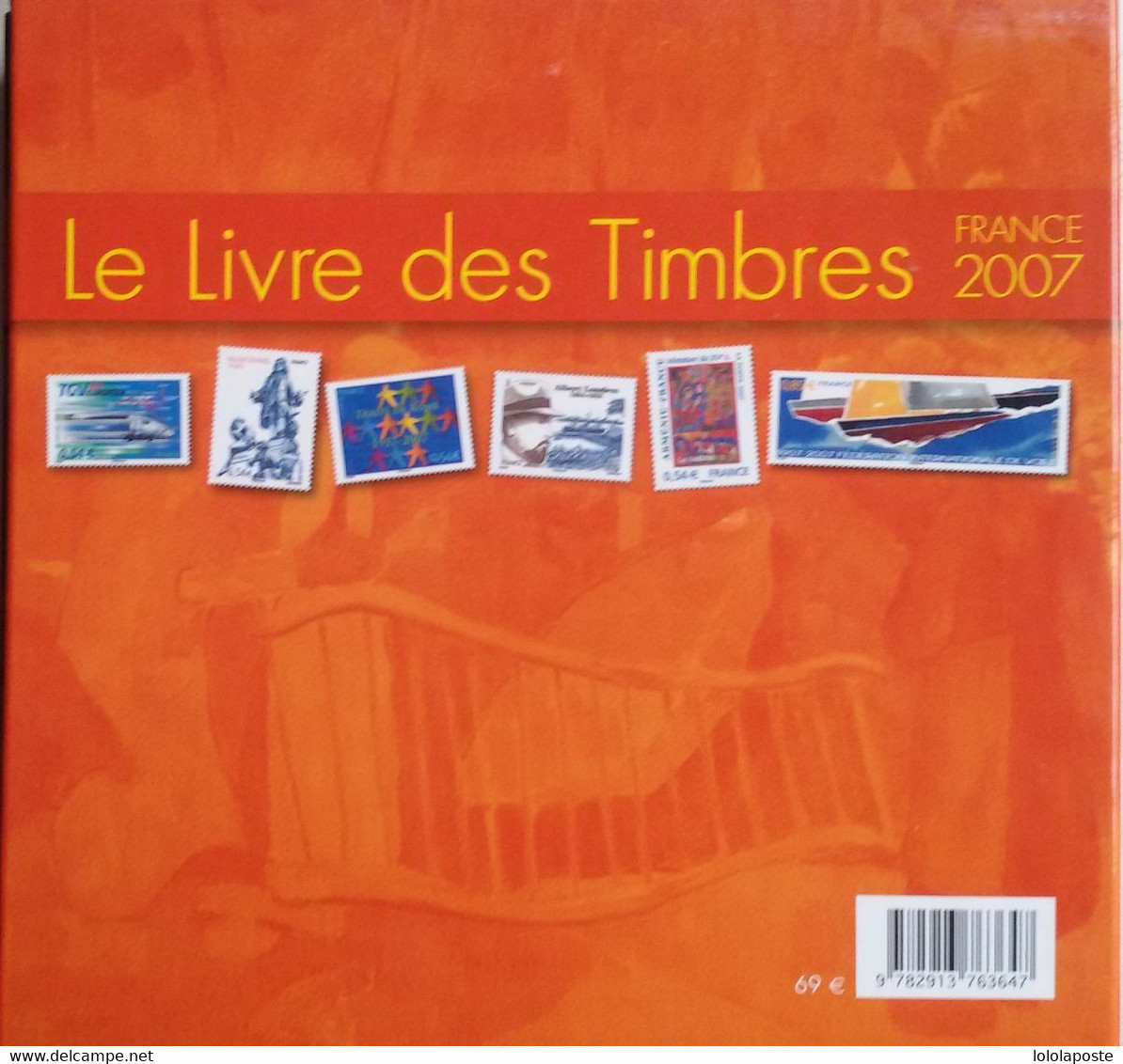 FRANCE - 2007 - Le Livre De La Poste Et Son étui Avec Tous Les Timbres - Prix De Vente : 69 Euros - 2000-2009